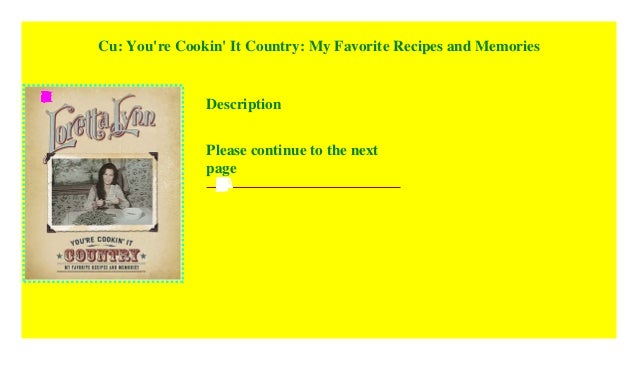 Youre Cookin It Country: My Favorite Recipes and Memories